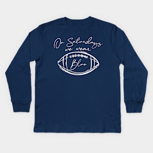 On Saturdays We Wear Blue // Vintage School Spirit // Go Navy Blue Script Kids Long Sleeve T-Shirt